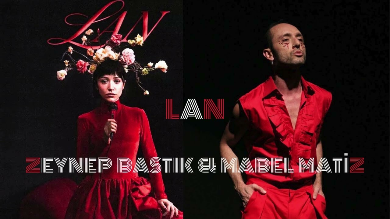 Zeynep Bastık’tan bir Mabel Matiz şarkısı “LAN”